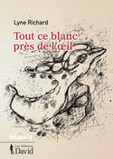 Tout ce blanc près de l'oeil